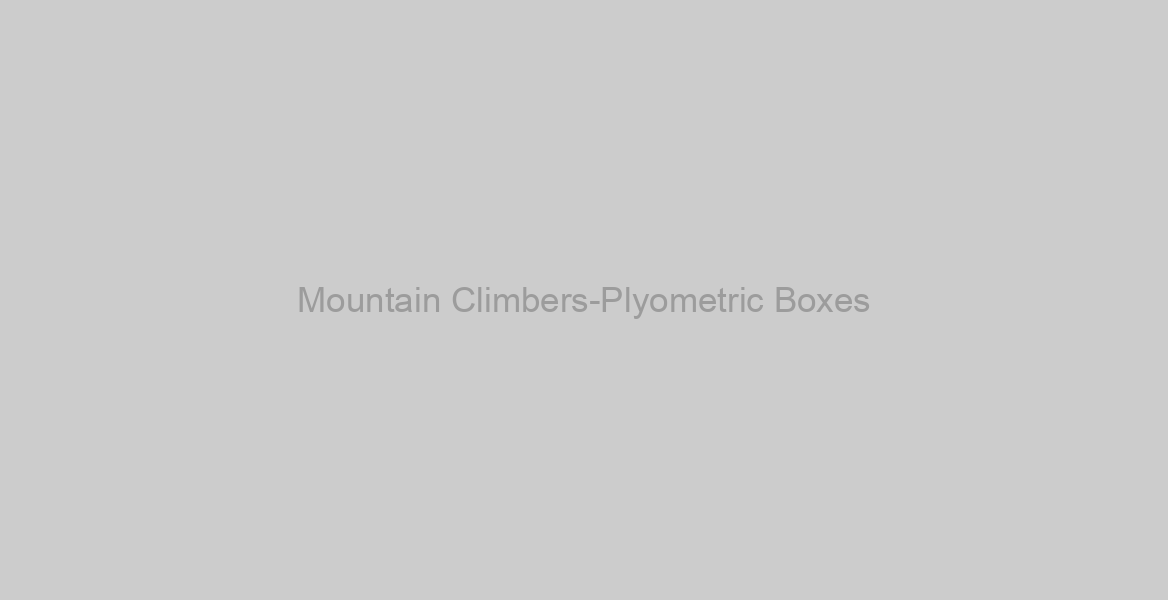 Mountain Climbers-Plyometric Boxes